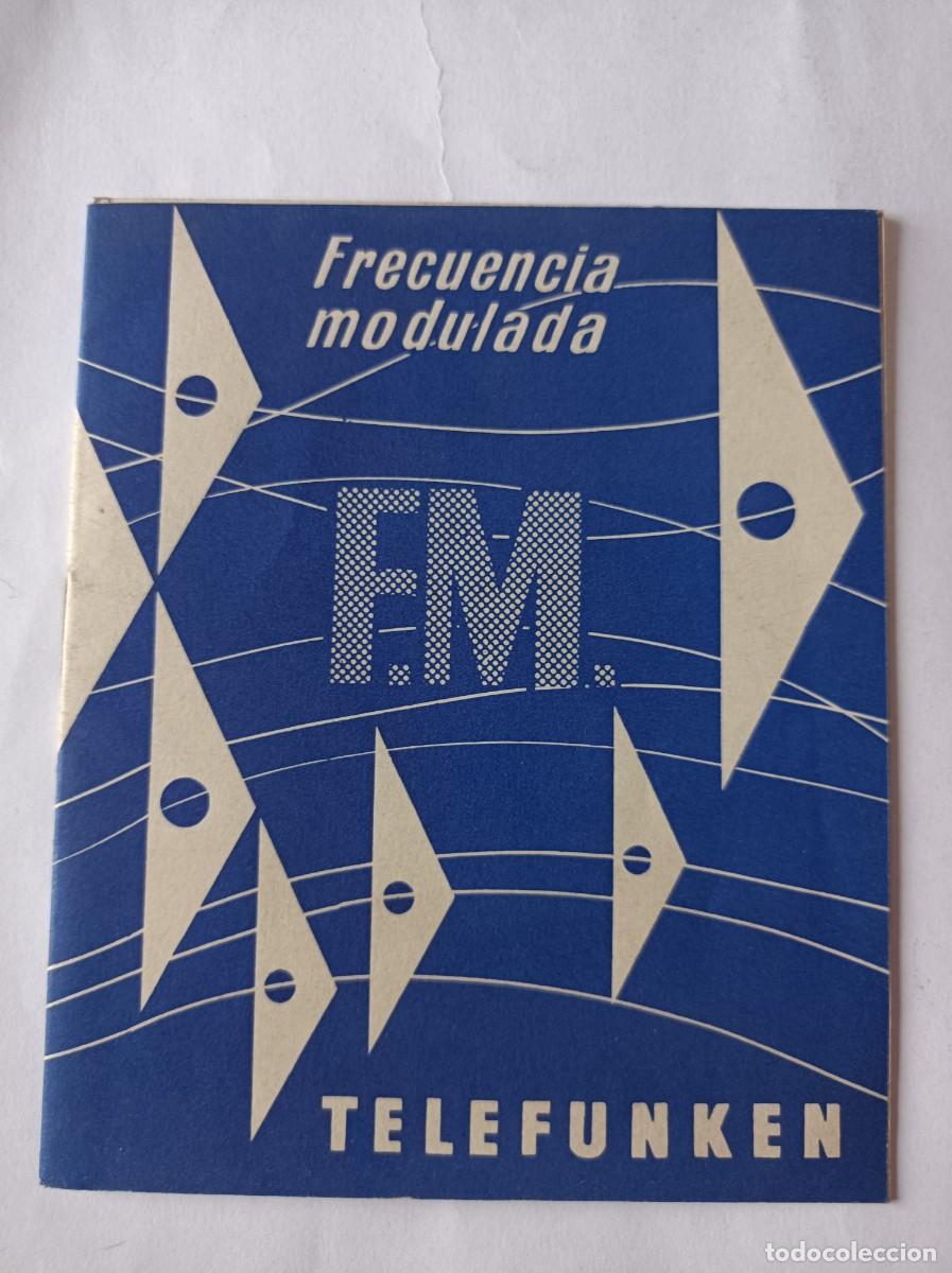 Radios antiguas: CUADERNILLO PUBLICIDAD Y CAT&Aacute;LOGO TELEFUNKEN FRECUENCIA MODULADA
