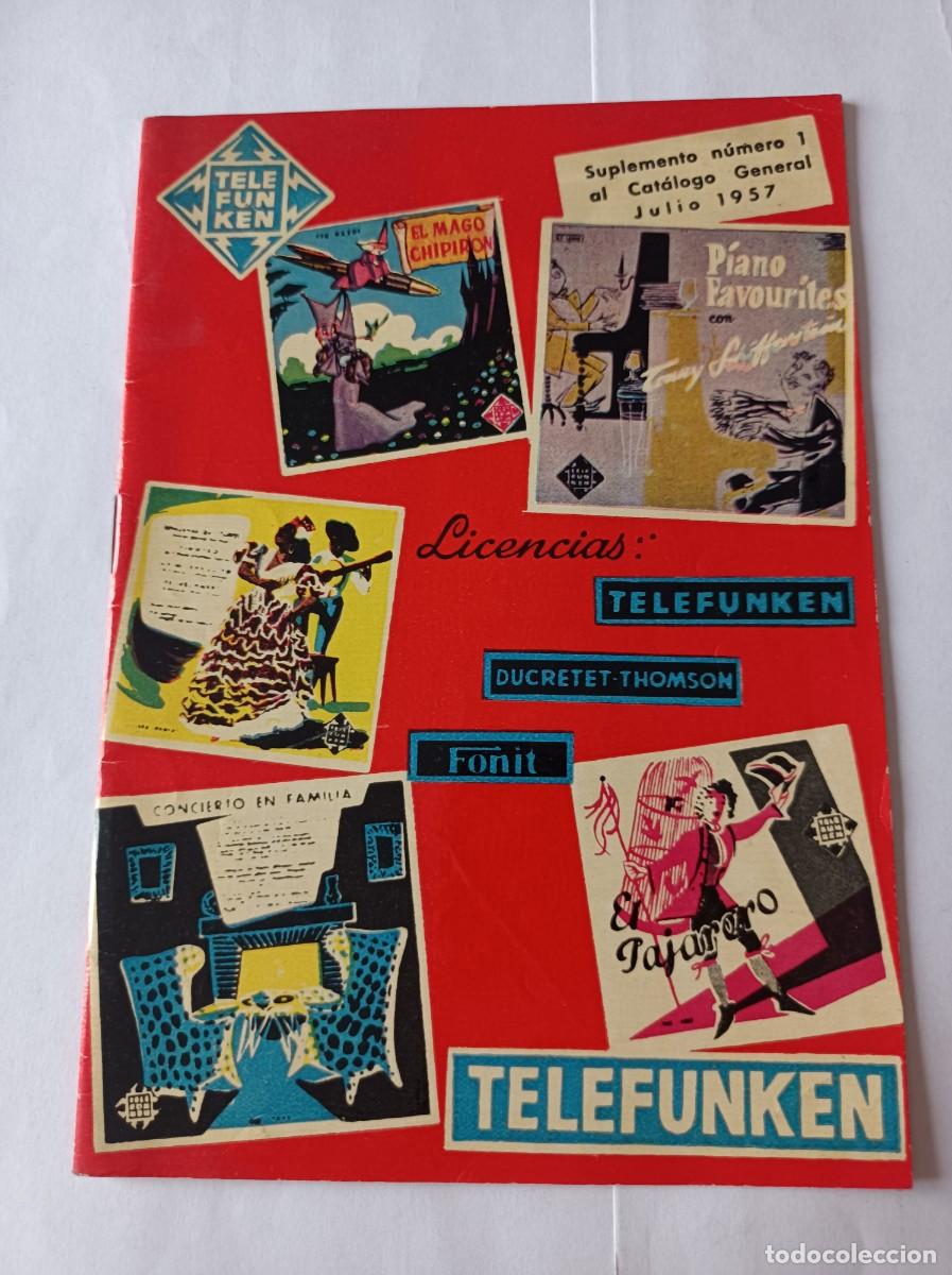 Radios antiguas: CUADERNILLO PUBLICIDAD Y CAT&Aacute;LOGO TELEFUNKEN 1957 SUPLEMENTO N&ordm; 1 AL CAT&Aacute;LAGO GENERAL