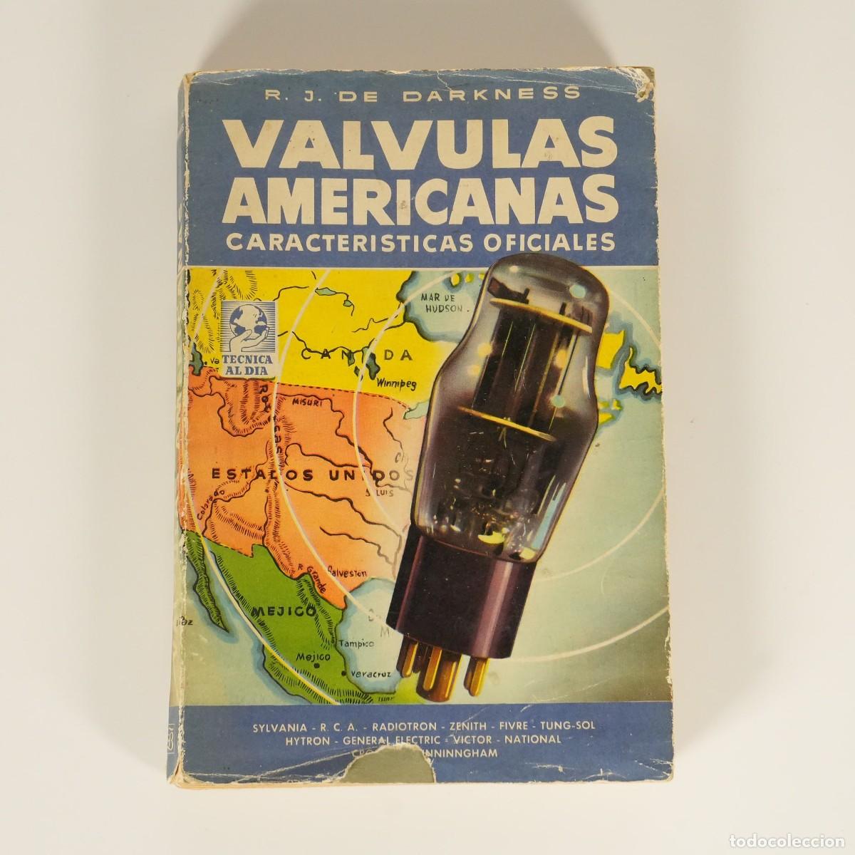 Radios antiguas: CARACTER&Iacute;STICAS DE VALVULAS AMERICANAS - EDITORIAL BRUGUERA R.J. DE DARKNESS - JOAN TUR TERRASSA