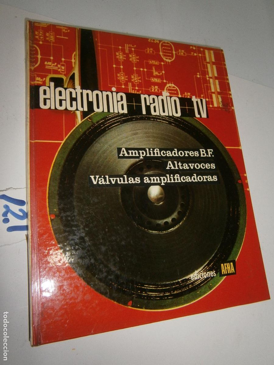 Radios antiguas: ANTIGUO LIBRO DE RADIO - AMPLIFICADORES, ALTAVOCES, VALVULAS AMPLIFICADORAS