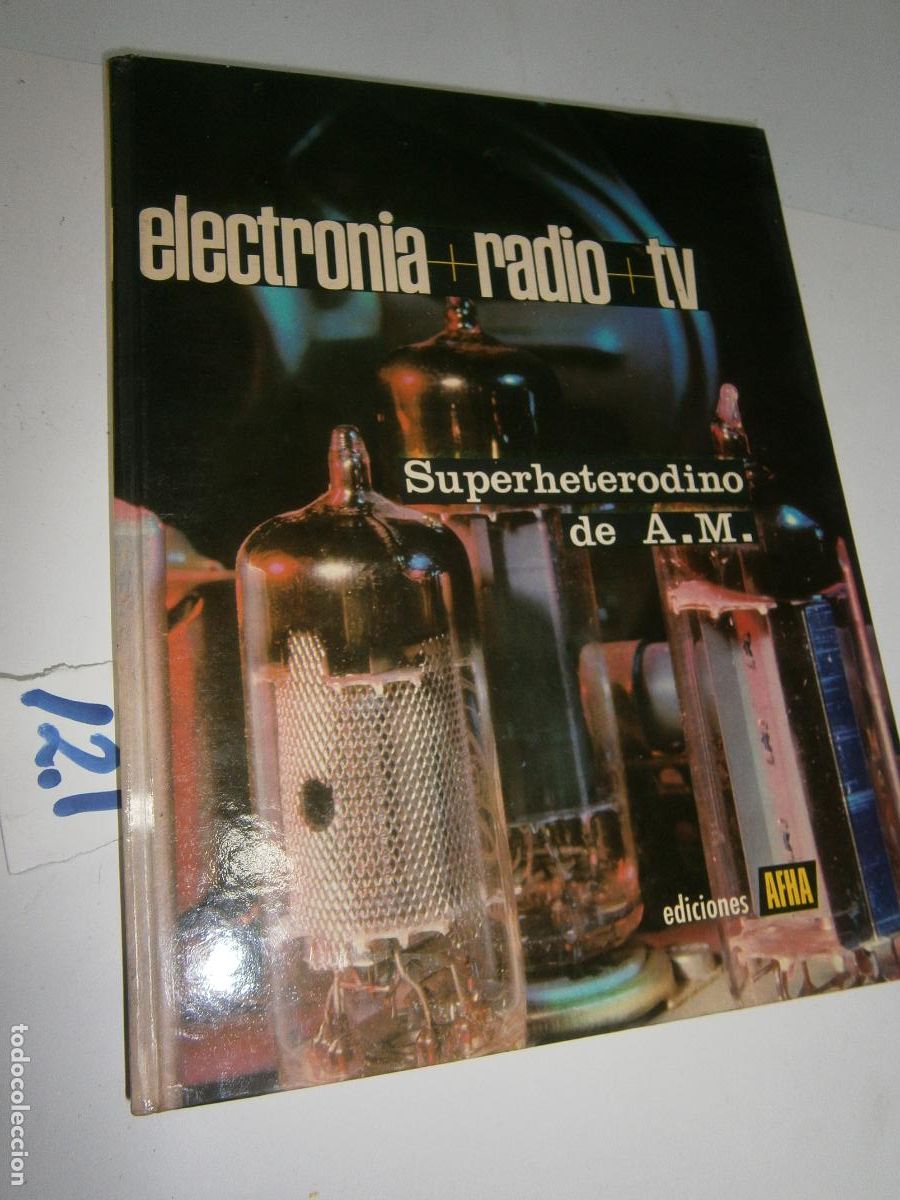 Radios antiguas: ANTIGUO LIBRO DE RADIO - SUPERHETERODINO DE A.M.