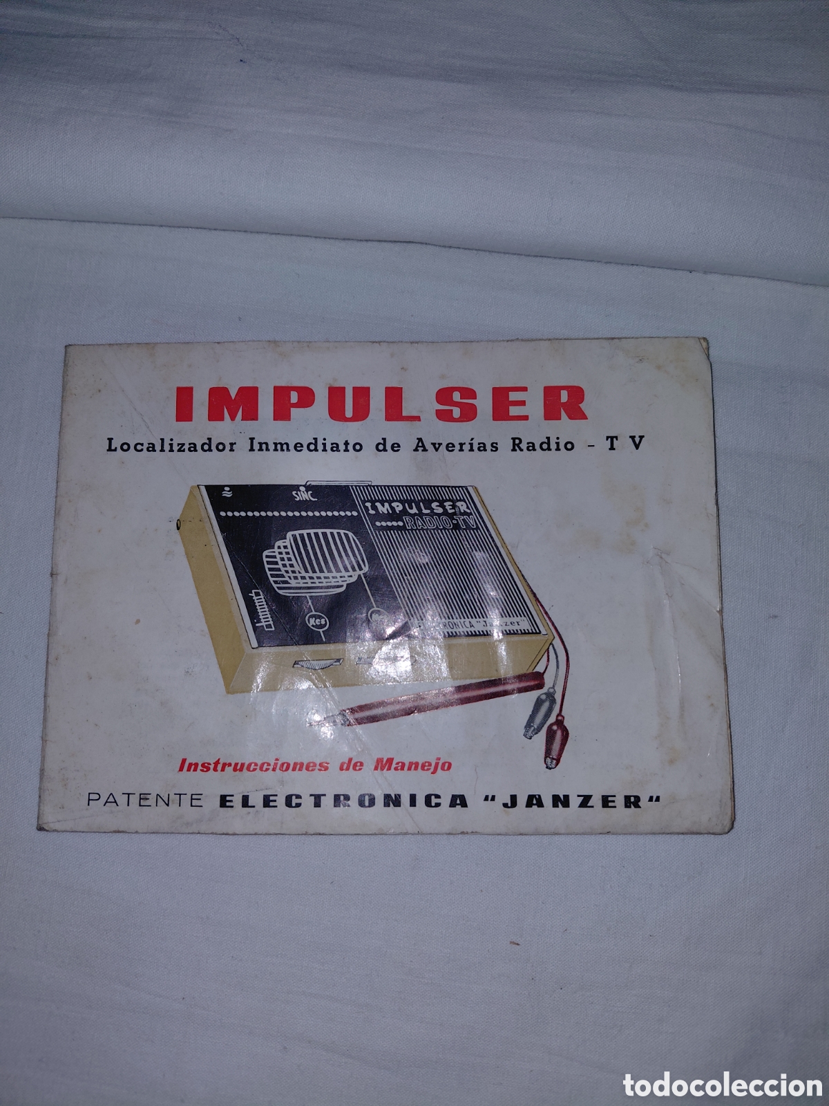 Radios antiguas: INSTRUCCIONES DE MANEJO DEL IMPULSER.LOCALIZADOR INMEDIATO DE AVERIA DE RADIOS-TV