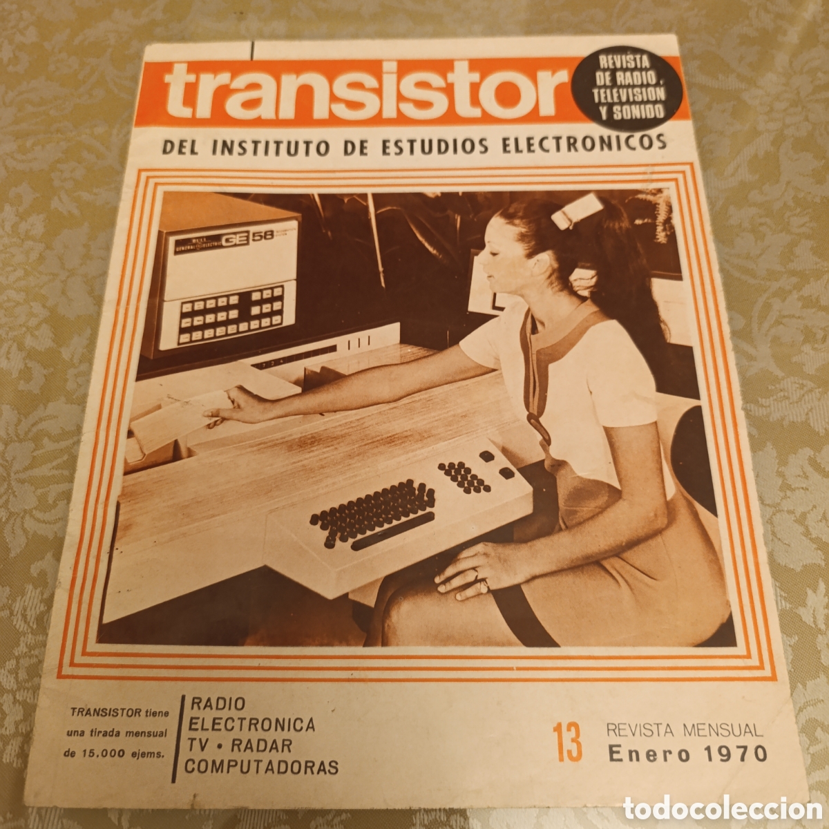 Radios antiguas: evista espa&ntilde;ola de electr&oacute;nica &rdquo;Transistor&rdquo; del Instituto de Estudios Electr&oacute;nicos,a&ntilde;o 1970