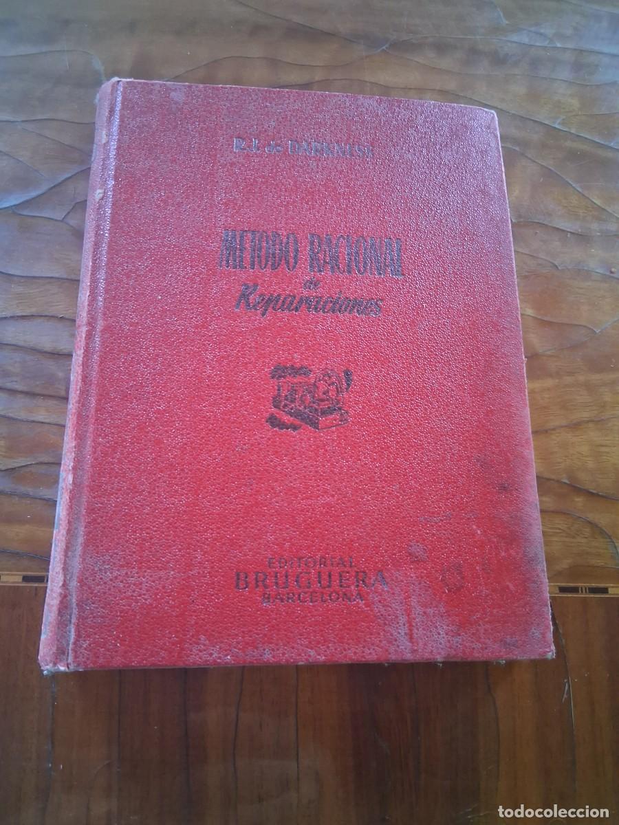 Radios antiguas: Libro 1&deg; edici&oacute;n DARKNESS M&Eacute;TODO RACIONAL DE REPARACIONES BRUGUERA a&ntilde;o 1948 radio aver&iacute;as Pick Up