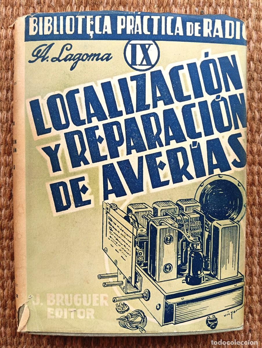 Radios antiguas: BIBLIOTECA DE RADIO - LOCALIZACION Y REPARACION DE AVERIAS