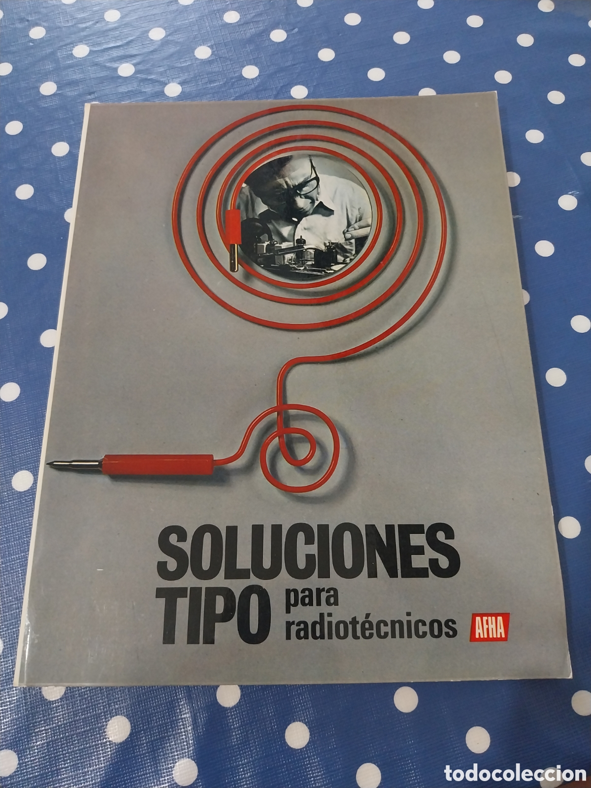 Radios antiguas: Soluciones tipo para radiotecnicos