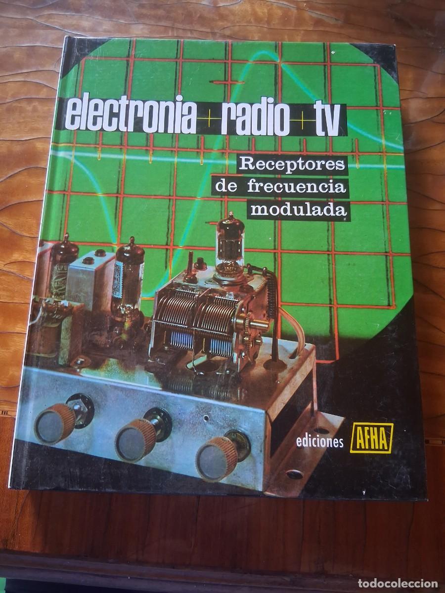 Radios antiguas: Libro electr&oacute;nica radio tv receptores de frecuencia modulada AFHA