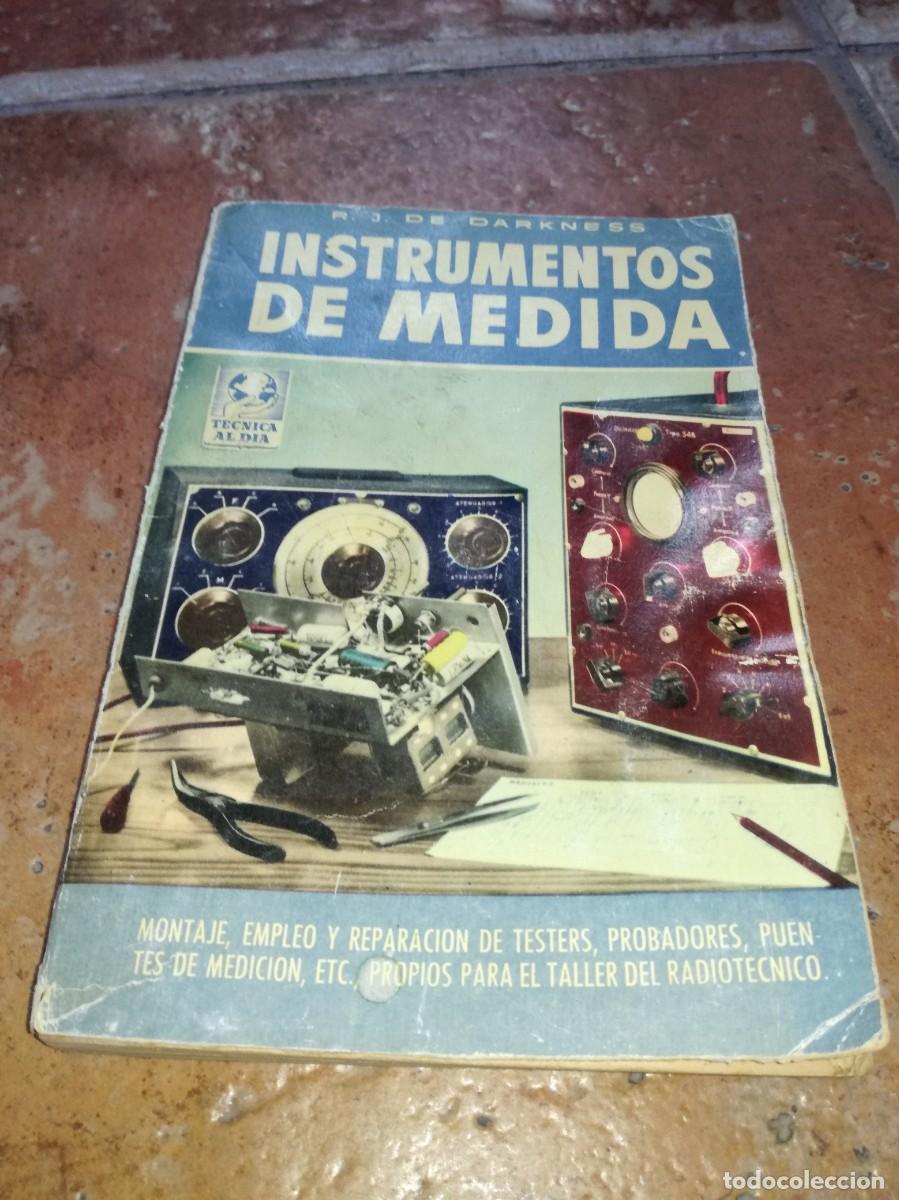 Old radios: INSTRUMENTOS DE MEDIDA-R.J. DE DARKNESS-206 PAGS-1&ordf; EDICION 1956