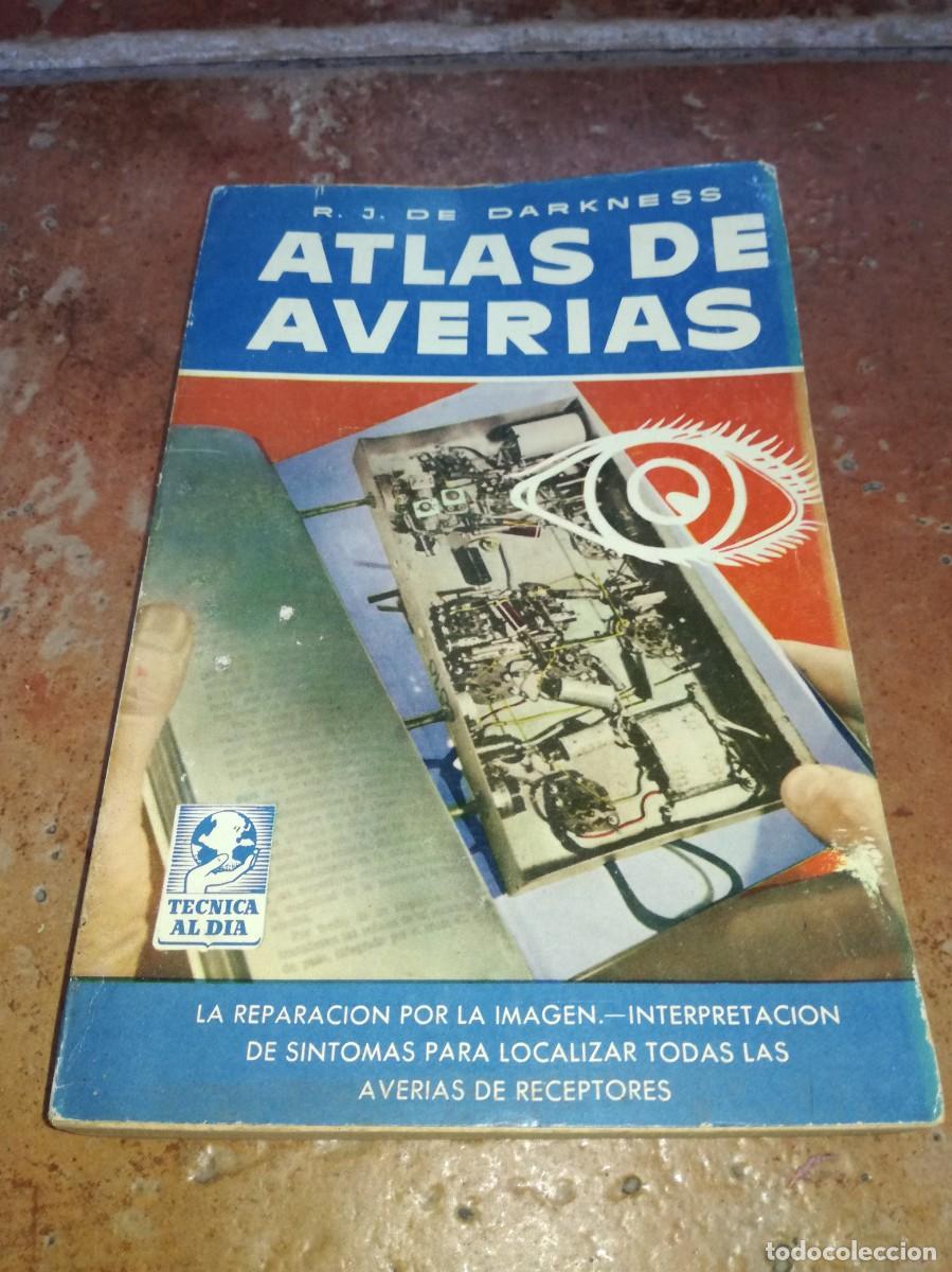 Old radios: ATLAS DE AVERIAS-R.J. DE DARKNESS-206 PAGS-1&ordf; EDICION 1957