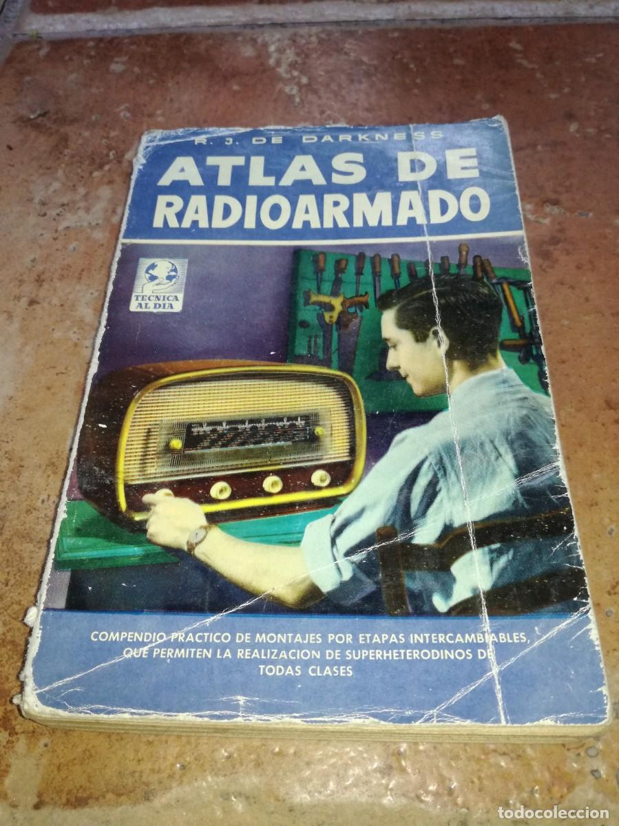 Radio antiche: ATLAS DE RADIOARMADO, DE R.J. DE DARKNESS-192 PAGS-1&ordf; EDICION 1953