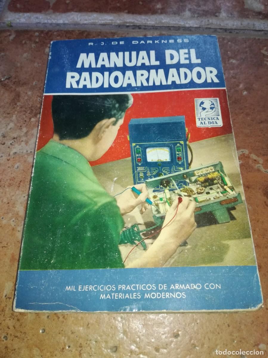Radio antiche: MANUAL DE RADIOARMADOR-R.J. DE DARKNESS-207 PAGS-1&ordf; EDICION 1959