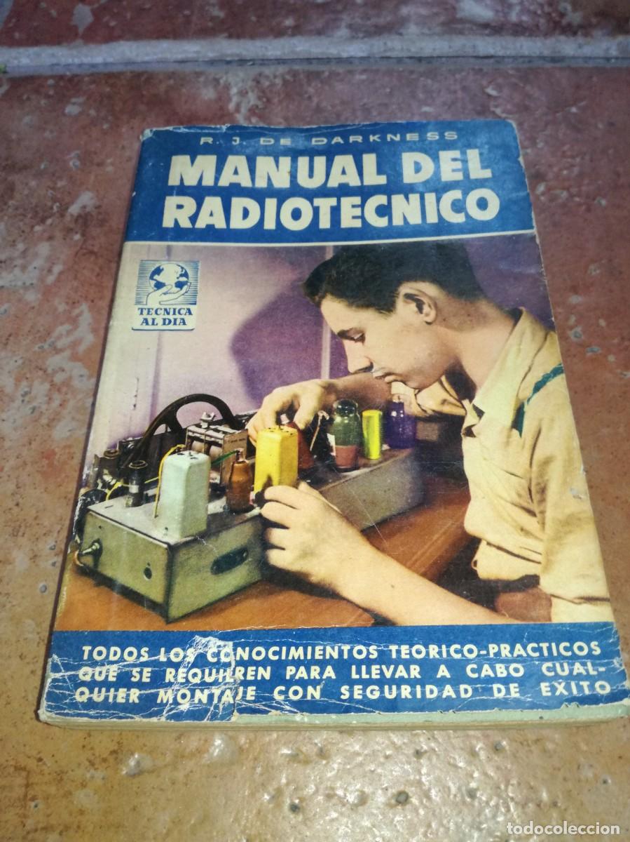 Radio antiche: MANUAL DE RADIOTECNICO-1&ordf; EDICION 1951-240 PAGS