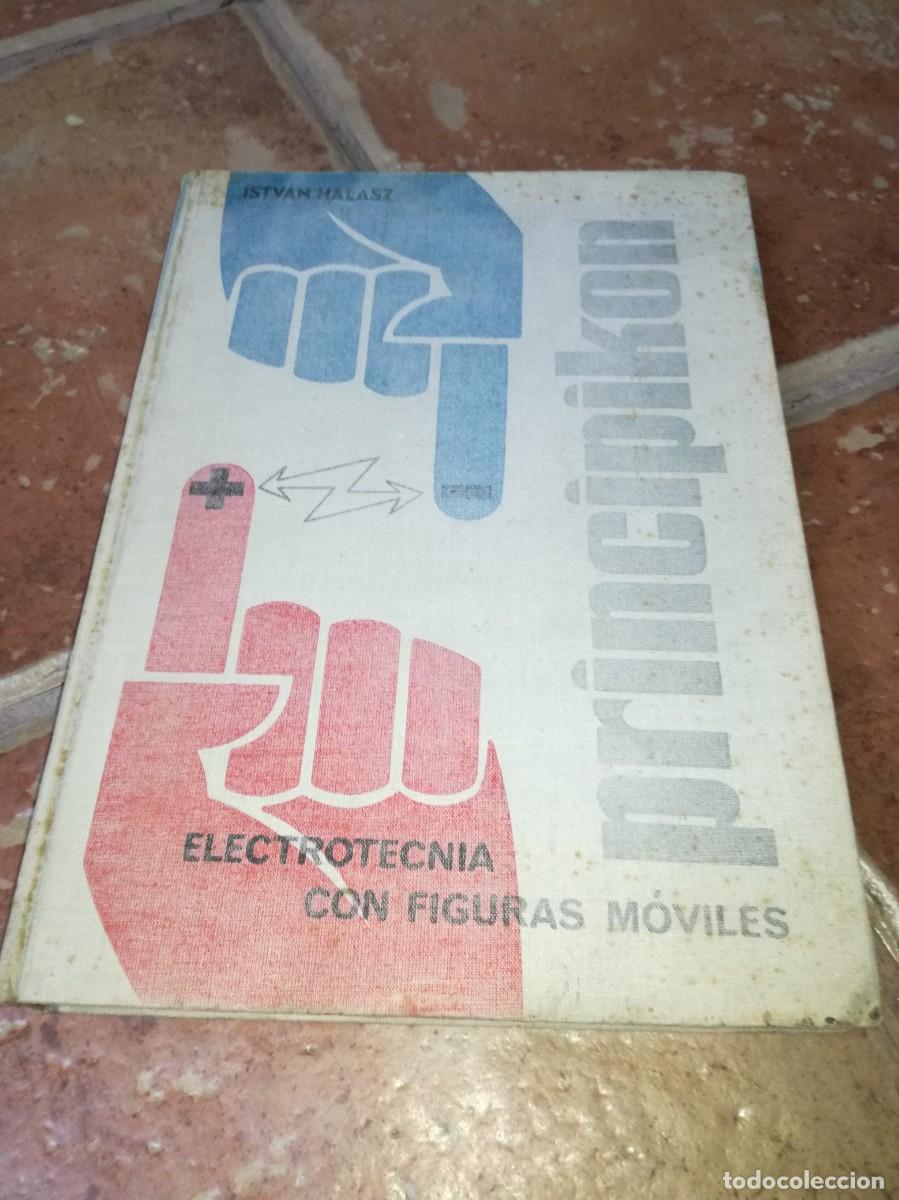R&aacute;dios antigos: ELECTROTECNIA CON FIGURAS M&Oacute;VILES. PRINCIPIKON-51 PAGS-ORIGINAL 1969-MUY RARO