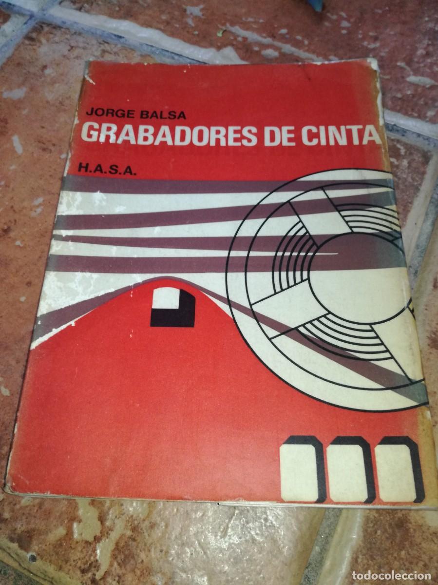 Radio antiche: GRABADORES DE CINTA-JORGE BALSA-230 PAGS-ARGENTINA 1971-RARO