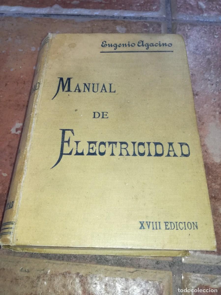 Old radios: MANUAL DE ELECTRICIDAD PRACTICA-ORIGINAL 1907-MAS DE 700 PAGS