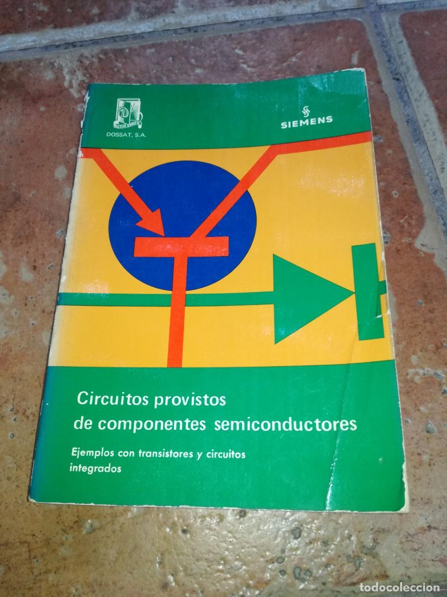 Radios antiguas: CIRCUITOS PROVISTOS DE COMPONENTES SEMICONDUCTORES-289 PAGS