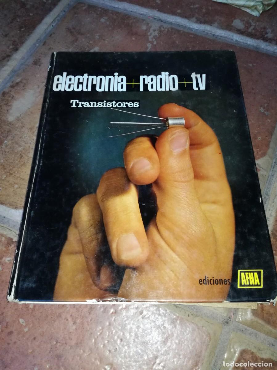 Radio antiche: ELECTRON&Iacute;A RADIO TV TRANSISTORES-TOMO VII-200 PAGS
