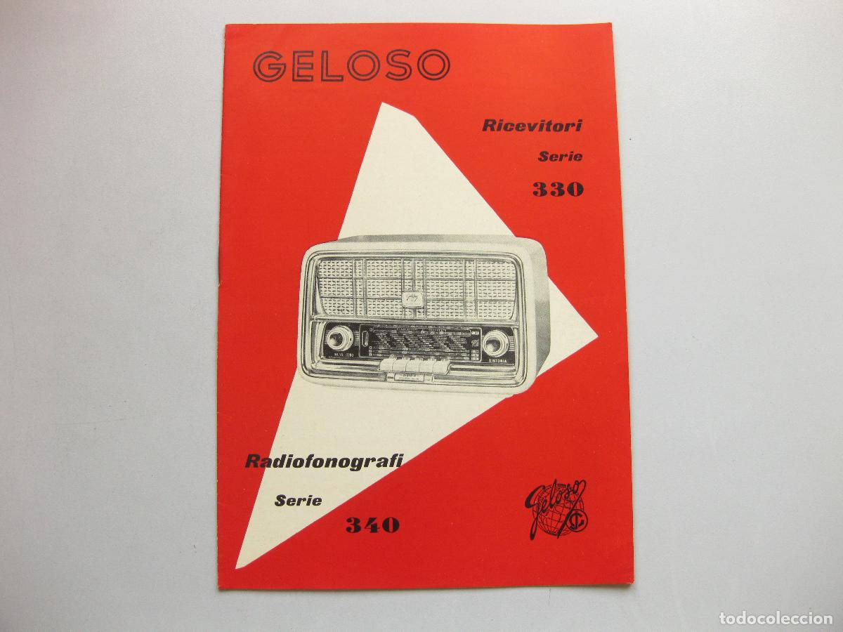 Radios antiguas: CAT&Aacute;LOGO DE VENTA DEL APARATO GELOSO RADIO RECEPTOR DE LA SERIE 330 . DATOS T&Eacute;CNICOS