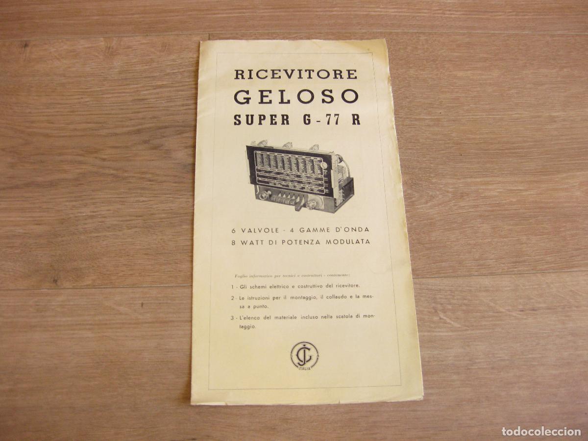 Radios antiguas: CAT&Aacute;LOGO CON CARACTER&Iacute;STICAS DEL APARATO GELOSO RADIO RECEPTOR SUPER G 77 R. DATOS T&Eacute;CNICOS