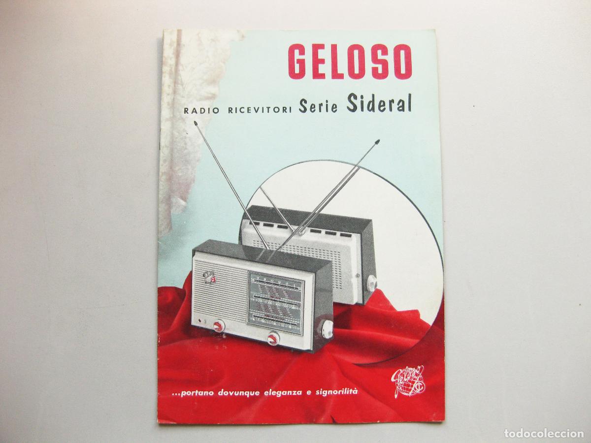 Radios antiguas: CAT&Aacute;LOGO CON CARACTER&Iacute;STICAS DEL APARATO GELOSO RADIO RECEPTOR SERIE SIDERAL. DATOS T&Eacute;CNICOS