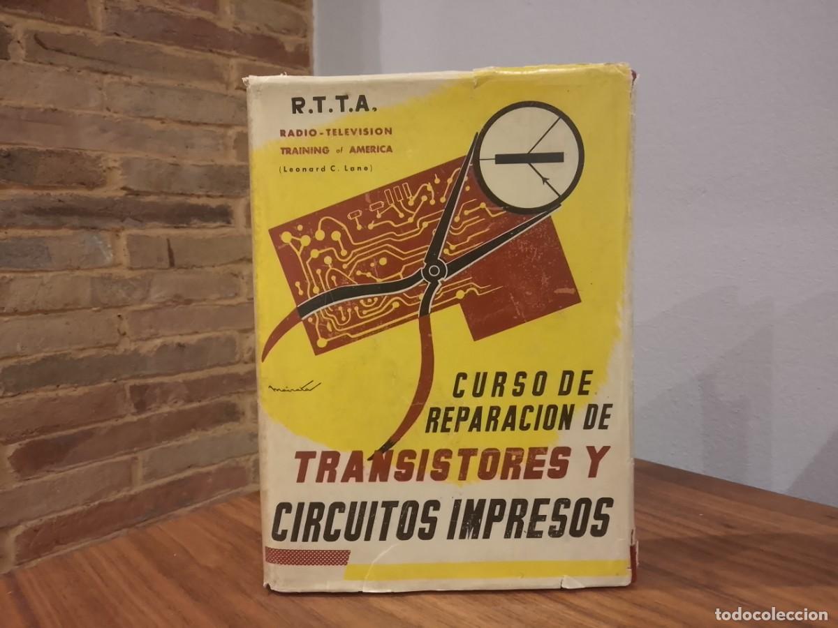 Radios antiguas: Curso de reparaci&oacute;n de transistores y circuitos impresos