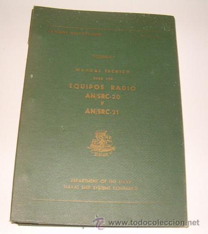 MANUAL TÉCNICO PARA LOS EQUIPOS RADIO AN/SRC-20 Y AN/SRC-21. VOLUMEN 1. RM71990. (Radios, Gramófonos, Grabadoras y Otros - Radioaficionados)
