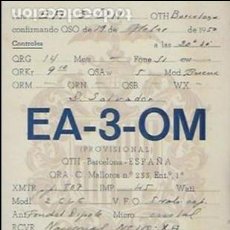 Radios antiguas: QSL CARD. EA3OM. CONRADO SINTAS. BARCELONA - [ SALVADOR GARRETA. BARCELONA ] 1950. Lote 135580430
