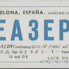 Radios antiguas: QSL CARD. EA3EP. LUIS DUCH. BARCELONA - [ SALVADOR GARRETA. BARCELONA ] 1950. Lote 135580558