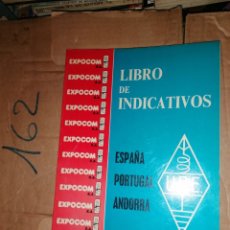 Radios antiguas: LIBRO DE INDICATIVOS - URE - ESPAÑA. PORTUGAL. ANDORRA. 1982. Lote 314475633