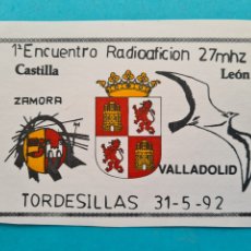Radios antiguas: TARJETA QSL RADIOAFICIONADO - TORDESILLAS (VALLADOLID) 1992 - CASTILLA Y LEON - VER REVERSO. Lote 391766189