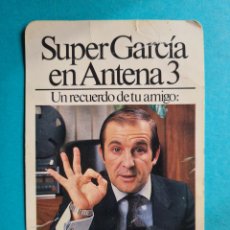 Radio antiche: TARJETA DE PUBLICIDAD - SUPERGARCIA EN ANTENA 3 - 1990 CA - VER REVERSO CON EMISORAS Y HORARIOS