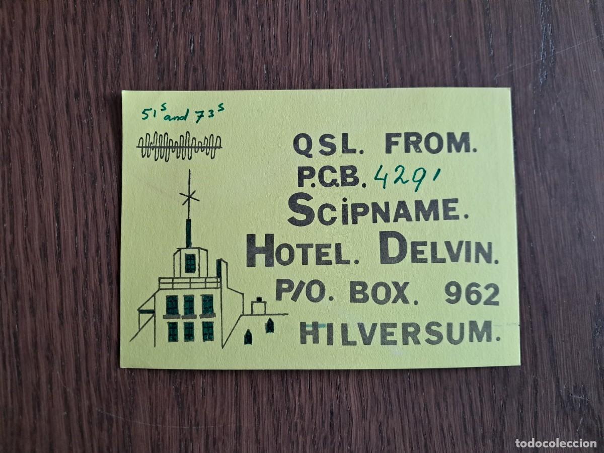 Radios Anciennes: tarjeta postal QSL radioaficionados, Hotel. Delvin. Holanda, a&ntilde;os 70.