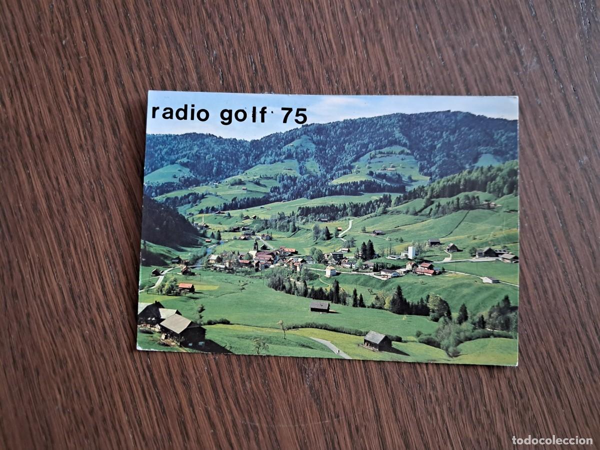 Radios antiguas: postal QSL radioaficionados, radio golf 75, Sant Peterzell, Suiza, a&ntilde;o 1974.