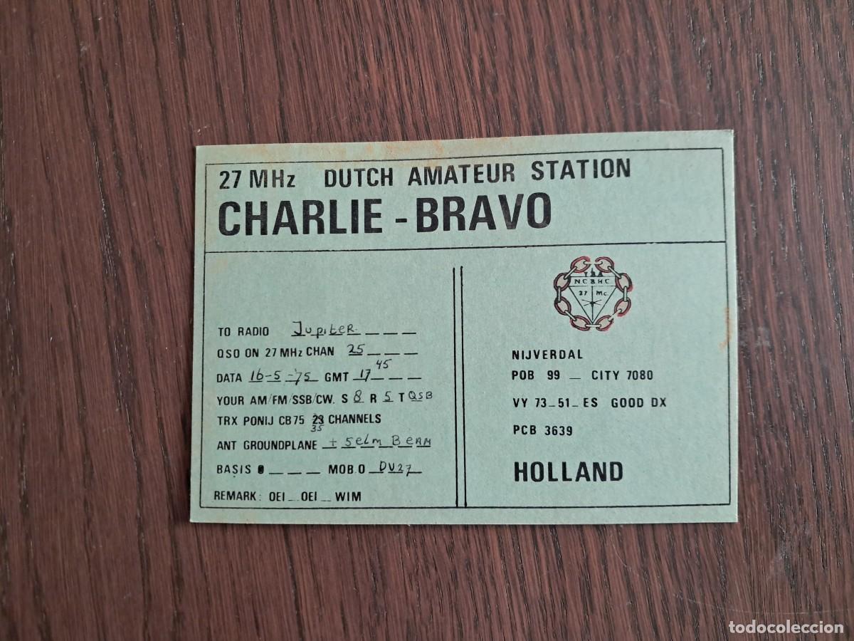 Radios antiguas: tarjeta postal QSL radioaficionados, Charlie Bravo, Holanda, a&ntilde;o 1975.