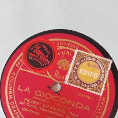 Gramófonos y gramolas: DISCO DE GRAMÓFONO ”LA GIOCCONDA” (PONCHIELLI) BARÍTONO RICARDO STRACCIARI Y ORQUESTA