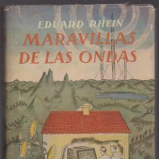 Radio antiche: MARAVILLAS DE LAS ONDAS - RADIOFUSIÓN Y TELEVISIÓN - EDUARD RHEIN - LABOR 1950. Lote 303218013
