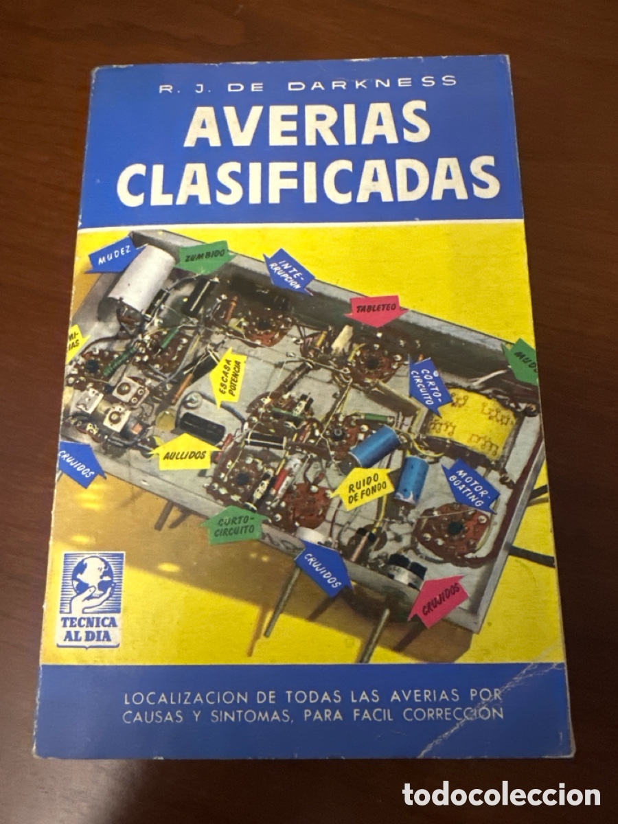 Radios de v&aacute;lvulas: RADIO. A VALVULAS. DARKNESS. AVERIAS CLASIFICADAS. LOCALIZACION. CAUSAS. SINTOMAS.