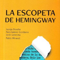 Relatos y Cuentos: LA ESCOPETA DE HEMINGWAY (VV.AA.) CALAMBUR 2021. Lote 300936428