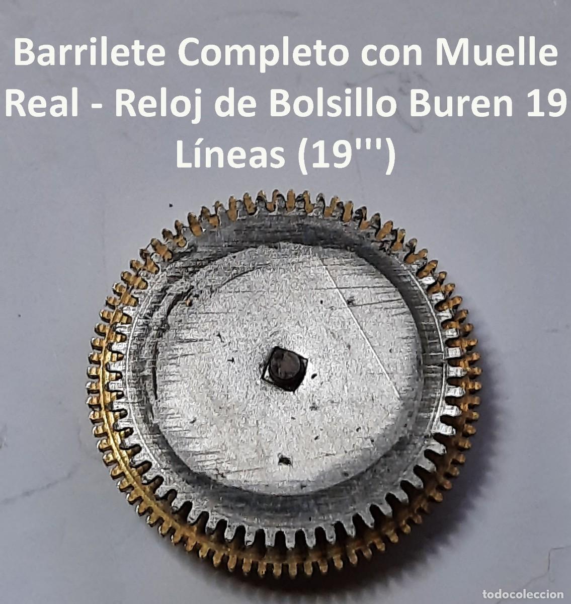 Rel&oacute;gios de bolso: Barrilete Completo con Muelle Real - Reloj de Bolsillo Buren 19 L&iacute;neas (19''') - X