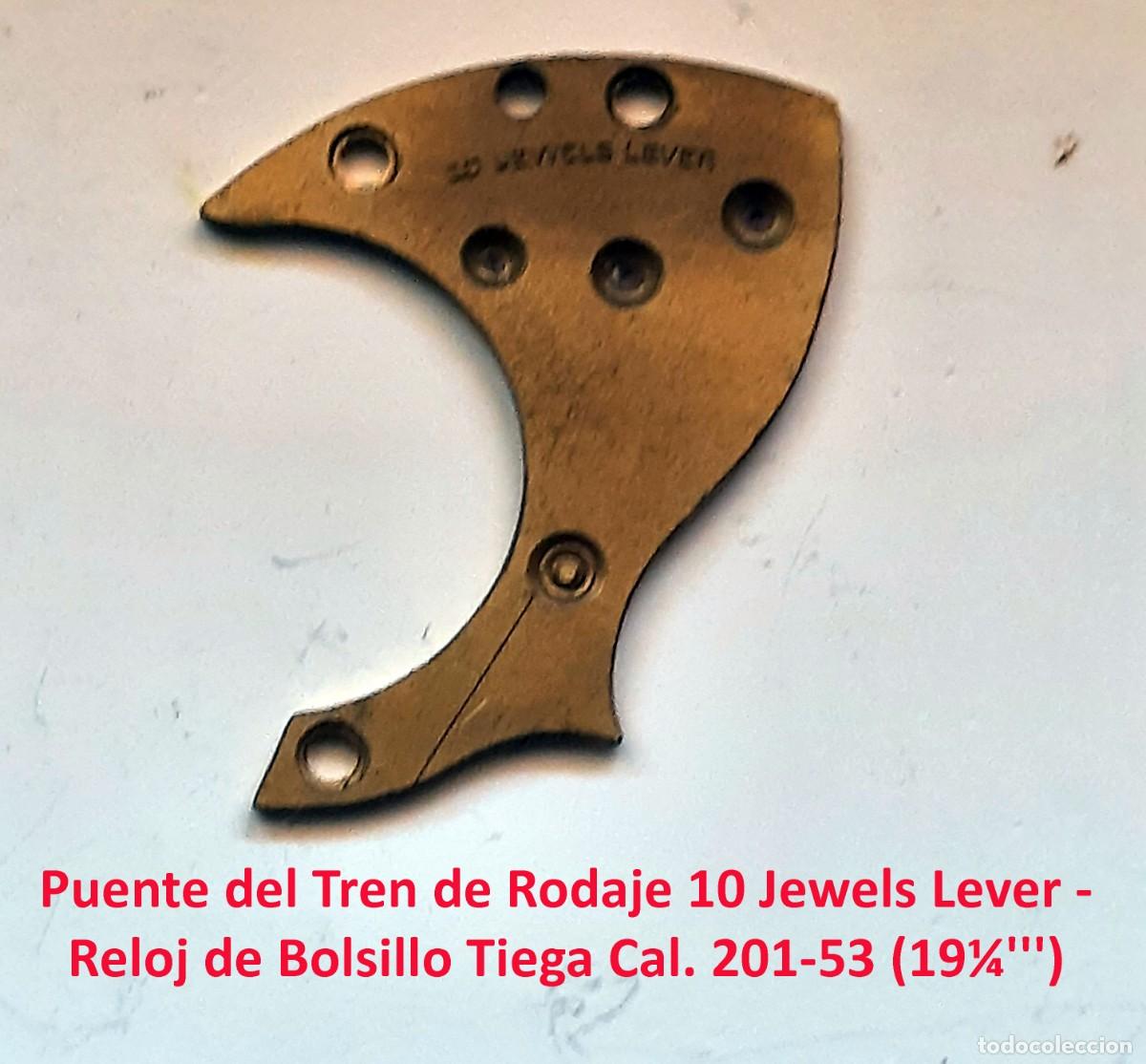 Orologi da taschino: Puente del Tren de Rodaje 10 Jewels Lever - Reloj de Bolsillo Tiega Cal. 201-53 (19&frac14;''') - X