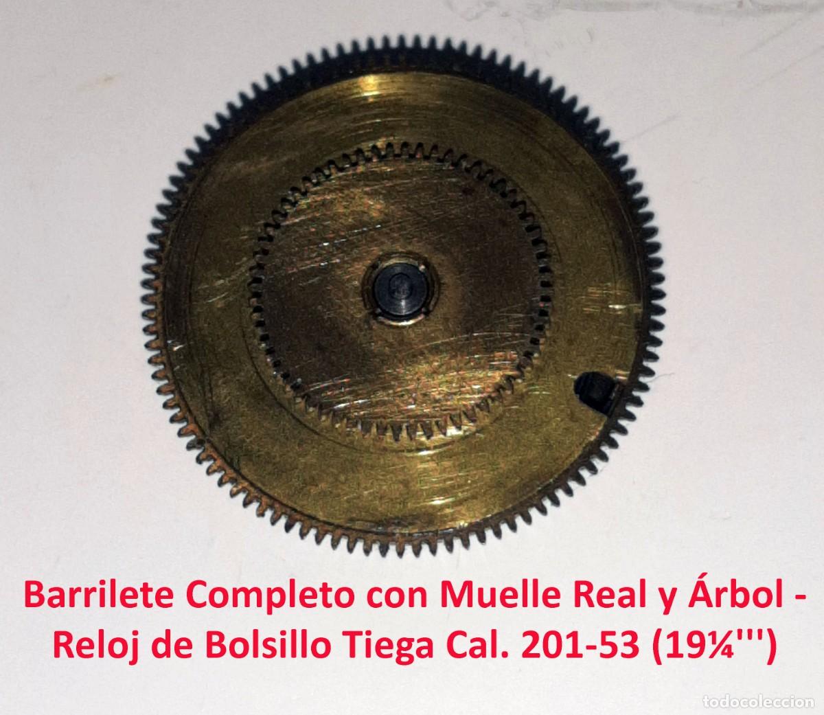 Pocket watches: Barrilete Completo con Muelle Real y &Aacute;rbol - Reloj de Bolsillo Tiega Cal. 201-53 (19&frac14;''') - X
