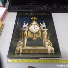 Herramientas de relojes: LIBRO EL ARTE DE LA RELOJERIA REF 156. Lote 320462663
