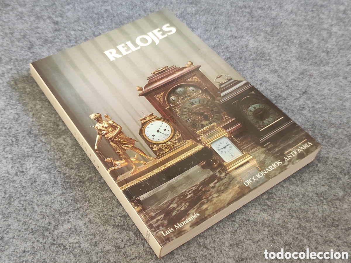 Herramientas de relojes: Libro relojes de Luis Monta&ntilde;es - Foto 2
