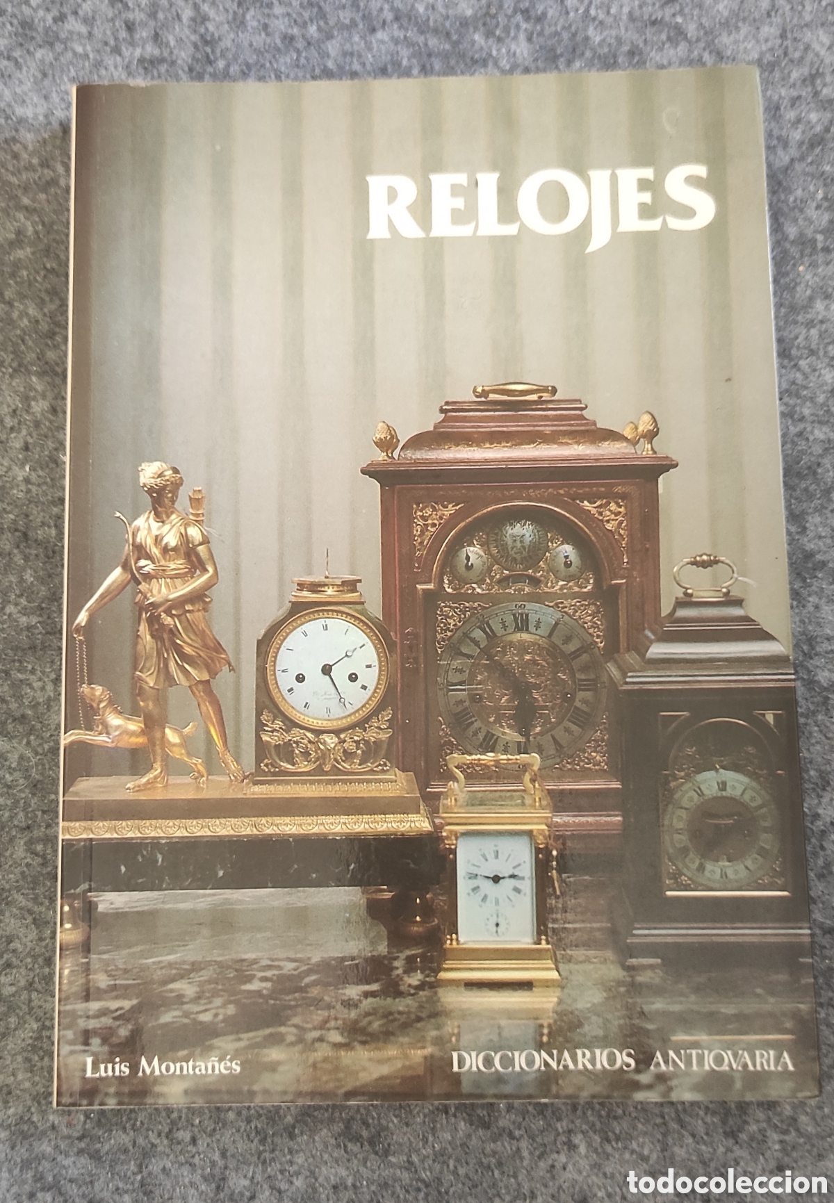 Herramientas de relojes: Libro relojes de Luis Monta&ntilde;es - Foto 1