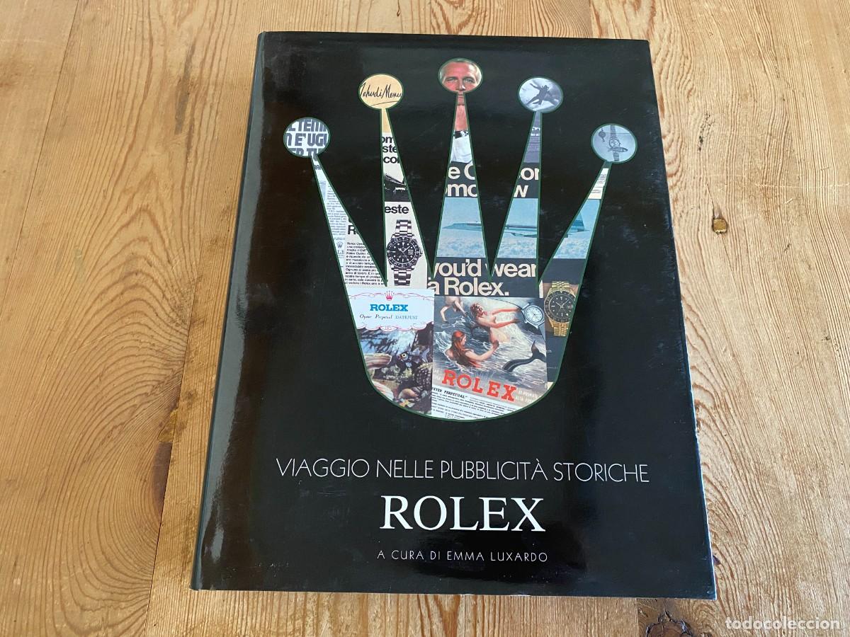 Herramientas de relojes: Libro de relojes - ROLEX VIAGGIO NELLE PUBBLICIT&Agrave; STORICHE por Emma Luxardo - Italiano
