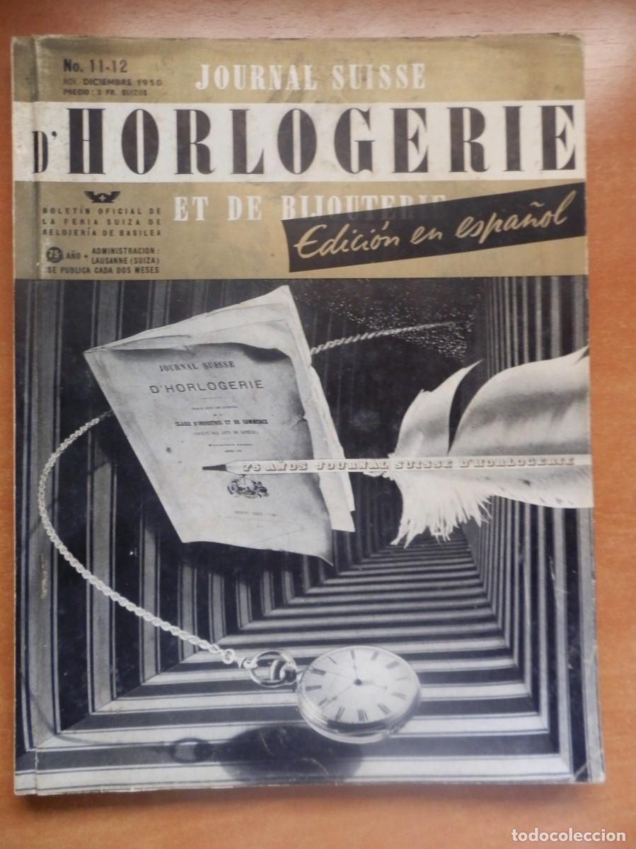 Herramientas de relojes: 6 REVISTAS JOURNAL SUISSE D'HORLOGERIE ET DE BIJOUTERIE, EDICI&Oacute;N ESPA&Ntilde;OLA,