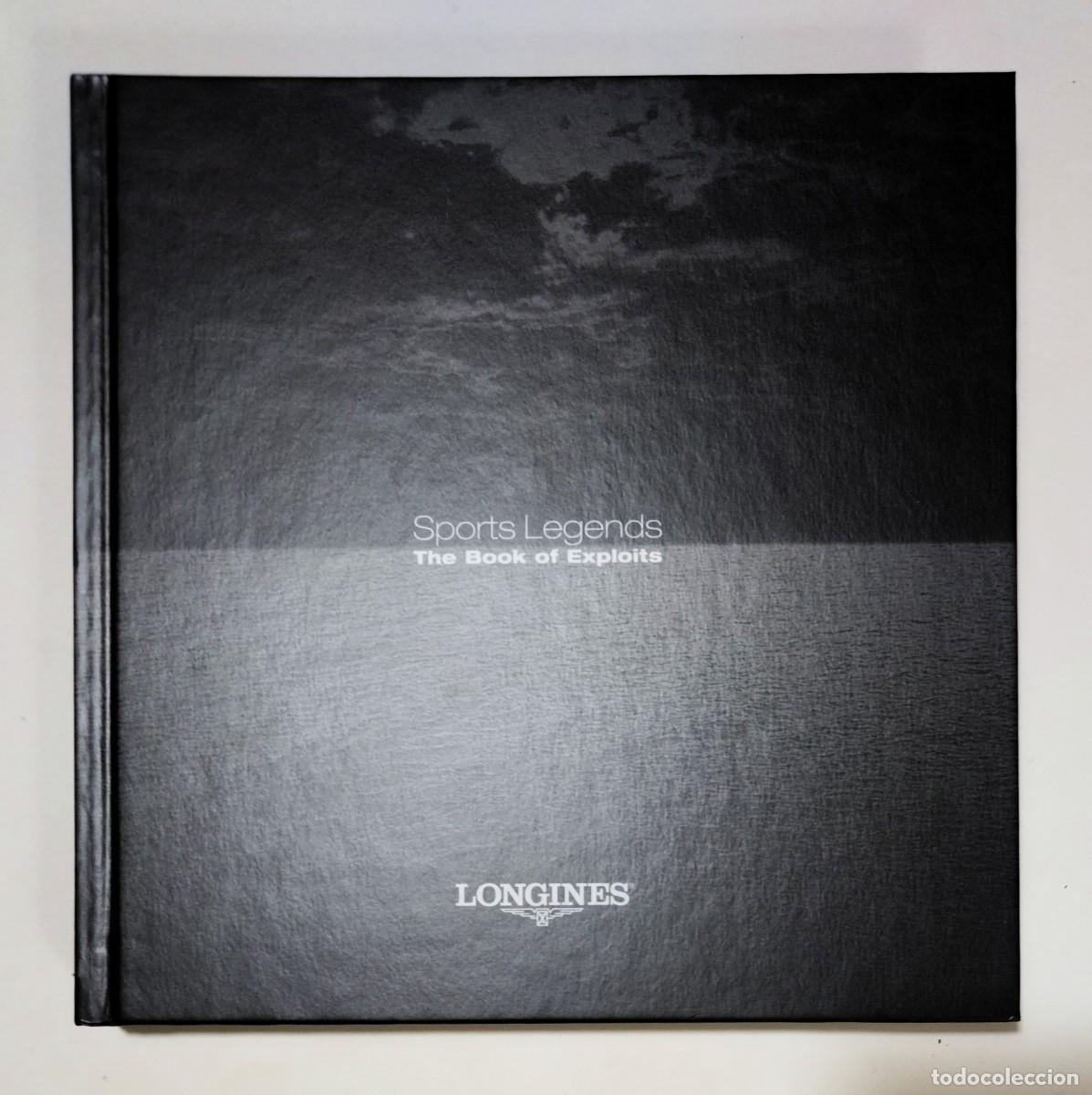 Relojes - Longines: LONGINES SPORTS LEGENDS. THE BOOK OF EXPLOITS. CAT&Aacute;LOGO OFICIAL 2015. EN INGL&Eacute;S.