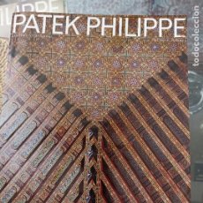 Relojes - Patek: PATEK PHILIPPE. REVISTA INTERNACIONAL. VOLUMEN IV. NÚMERO 8. ESPAÑOL. 2019. Lote 344412933