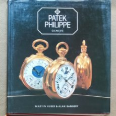 Relojes - Patek: PATEK PHILIPPE LIBRO DESCATALOGADO EDICIÓN LIMITADA. Lote 344772873