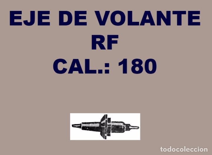 Ricambi di orologi: EJE VOLANTE DE RELOJ RF - CALIBRE 180 - BALANCE STAFFS - X